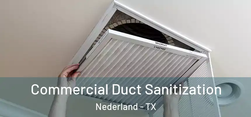  Commercial Duct Sanitization Nederland - TX