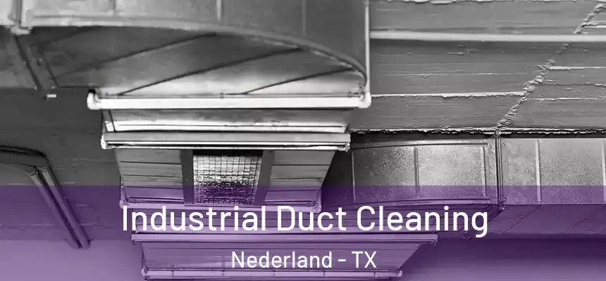  Industrial Duct Cleaning Nederland - TX