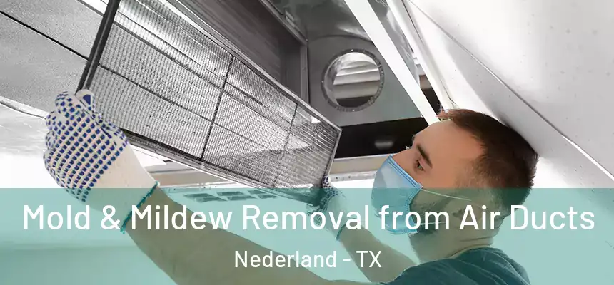  Mold & Mildew Removal from Air Ducts Nederland - TX