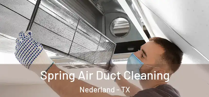  Spring Air Duct Cleaning Nederland - TX